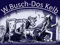 W.Busch-Dos Kelb (Der Bauer und das Kalb) – Manfred Apitz   Bild: Münchner Bilderbogen Bildquelle: W.Busch EINS-ZWEI-DREI im Sauseschritt Eulenspiegel-Verlag Berlin 1968