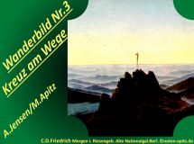 Wanderbild Nr. 3 Kreuz am Wege; A. Jensen / M. Apitz (Adolf Jensen / Manfred Apitz); Caspar David Friedrich: Morgen im Riesengebirge, Berliner Alte Nationalgalerie Sparte: 19. Jh. Konzert