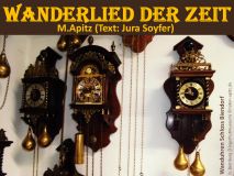 Wanderlied der Zeit, M. Apitz (Text: Jura Soyfer); Wanduhren Schloss Biendorf bei Bernburg (Fingerhutmuseum) Sparte: Konzert 20./21. Jh.