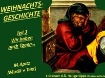 Weihnachtsgeschichte Teil3; Wir haben nach Tagen…; M. Apitz (Manfred Apitz); L. Cranach d. Ä. (Lucas Cranach der Ältere) Heilige Sippe Sparte: Weihnachten
