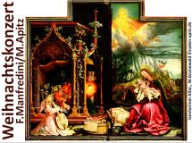 Weihnachtskonzert F. Manfredini / M. Apitz (Francesco Manfredini / Manfred Apitz); Isenheimer Altar, M. Grünewald (Matthias Grünewald) Sparte: Weihnachten