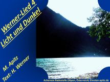 Werner-Lied 4 Licht und Dunkel, M. Apitz, Text: H. Werne (Manfred Apitz, Text: Hans Werner); Achensee Badestelle (Alpen, Österreich) Sparte: 20.+21. Jh. Konzert