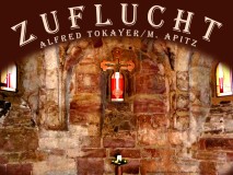 Zuflucht – Alfred Tokayer (1900-1943) / M. Apitz; Bild: Memleben Kloster Krypta; Bildquelle: Musikverlag Apitz